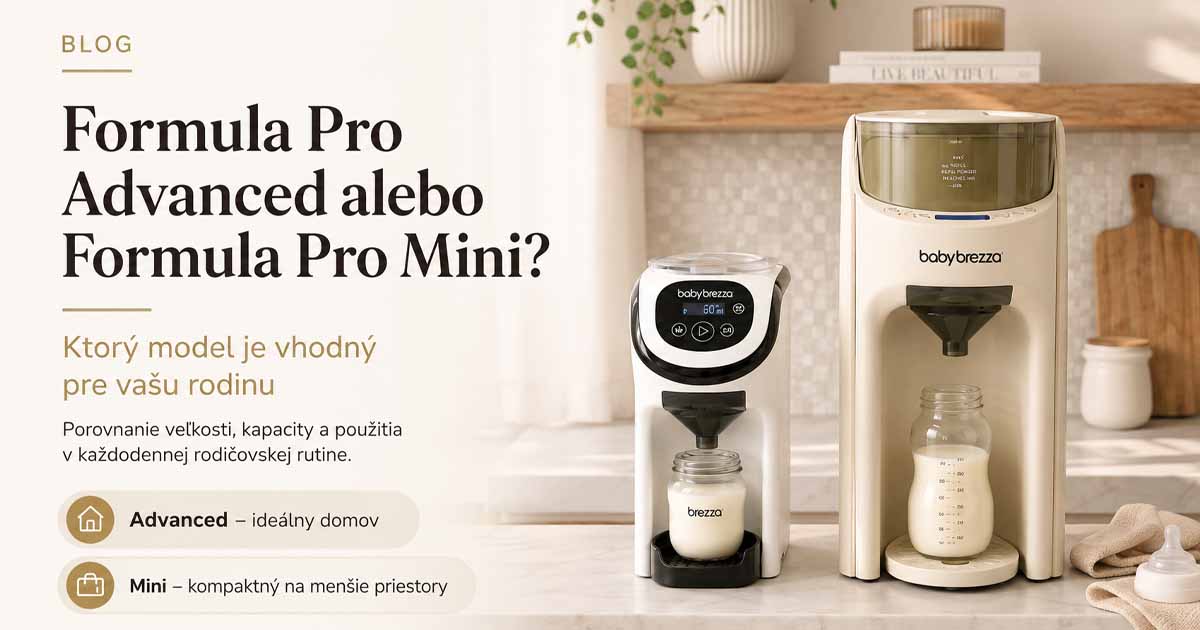 Baby Brezza Formula Pro Advanced a Formula Pro Mini – porovnanie