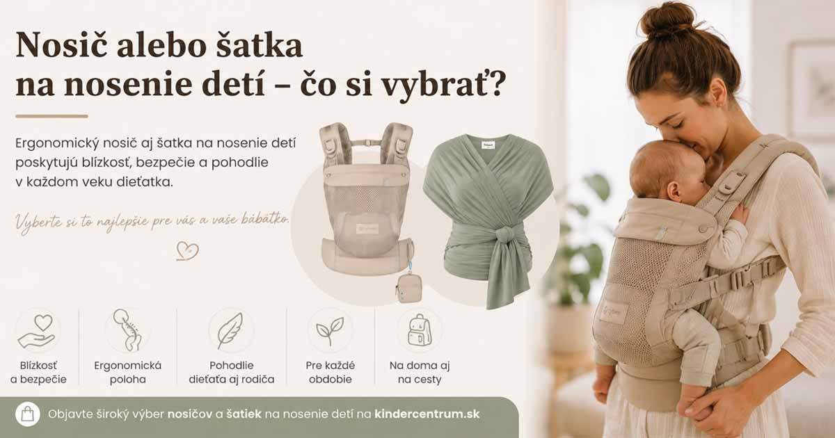 Ergonomický nosič a šatka na nosenie detí – porovnanie možností nosenia bábätka od narodenia