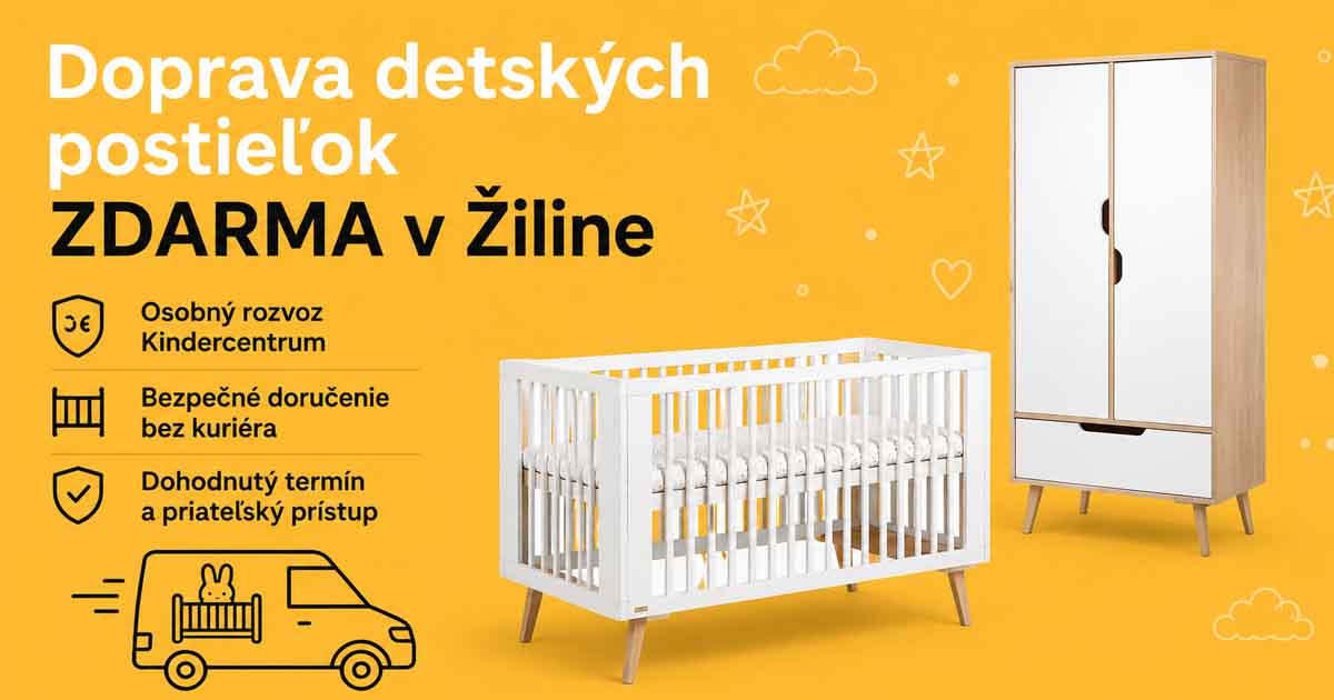 Doprava detských postieľok nasim kurierom zdarma v KinderCentrum Žiline